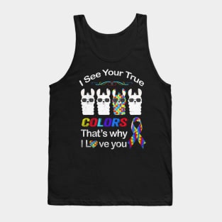 Autism Llama Autism Shirt I See Your True Colors I Love You Tank Top